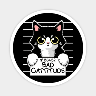 Bad cattitude prisoner cat Magnet